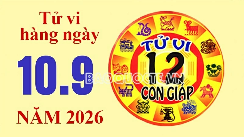 Tử vi hôm nay, xem tử vi 12 con giáp hôm nay ngày 10/9/2026: