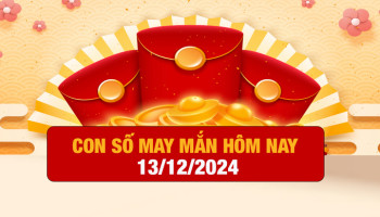 con-so-may-man-ngay-hom-nay-13122024-cua-12-con-giap
