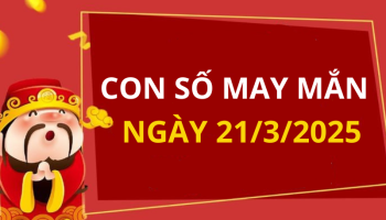 con-so-may-man-ngay-hom-nay-21032025-cua-12-con-giap