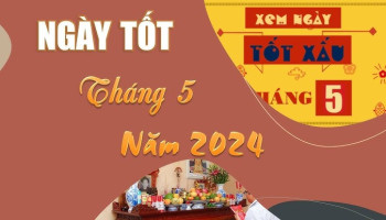 xem-ngay-tot-xau-thang-5-nam-2024-585-222418