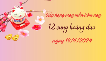 xep-hang-may-man-cua-12-con-giap-ngay-19042024