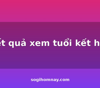 ket-qua-xem-tuoi-ket-hon