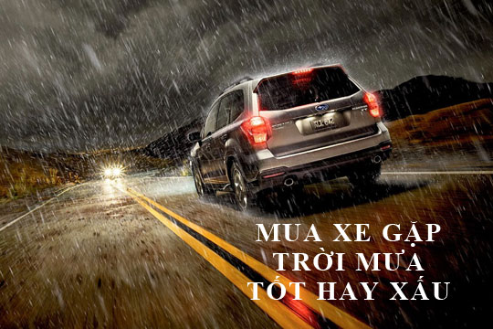 Mua xe gặp trời mưa là điềm báo cát hung, tốt xấu gì?