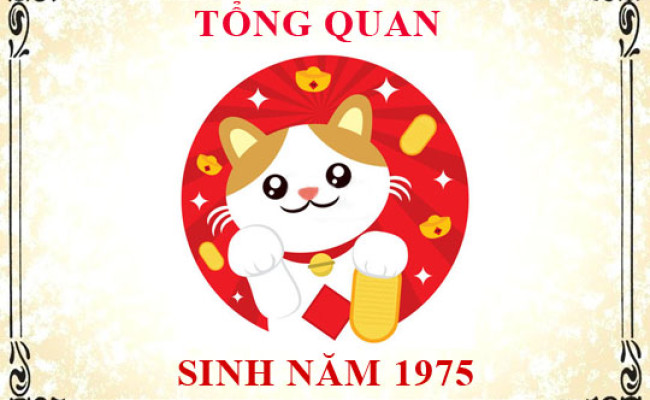 Sinh năm 1975 mệnh gì, tuổi gì và hợp màu gì?