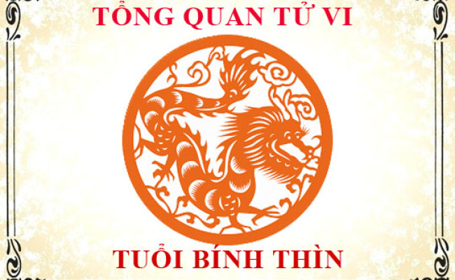 Tử vi tuổi Bính Thìn: Tổng quan về vận mệnh, tình yêu, sự nghiệp