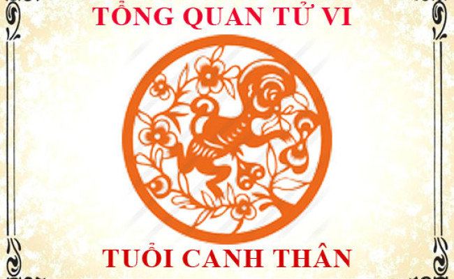 Tử vi tuổi Canh Thân: Tổng quan về vận mệnh, tình yêu, sự nghiệp