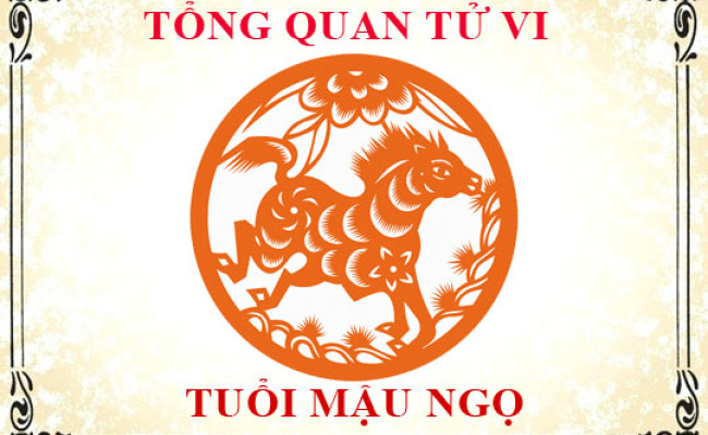 Tử vi tuổi Mậu Ngọ: Tổng quan về vận mệnh, tình yêu, sự nghiệp