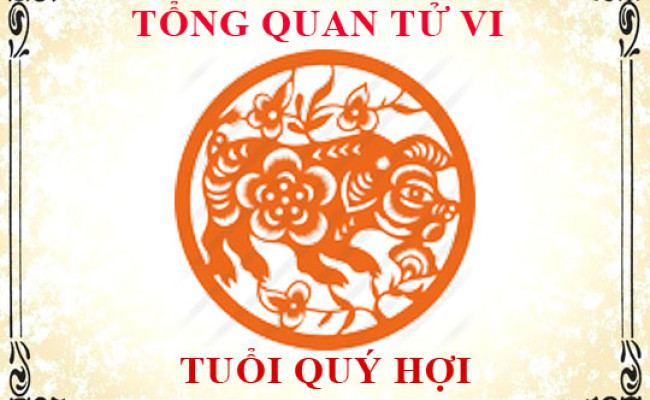 Tử vi tuổi Quý Hợi: Tổng quan về vận mệnh, tình yêu, sự nghiệp