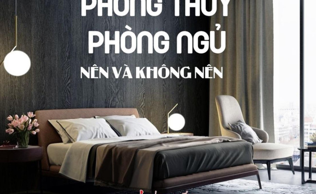 Nên và không nên trong phong thủy phòng ngủ để cuộc sống bình yên, sức khỏe dồi dào