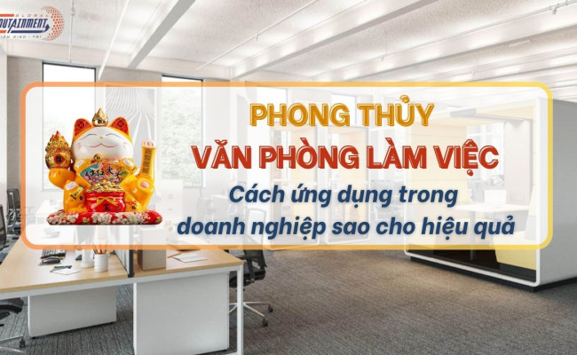 Phong thủy văn phòng giúp giảm áp lực, cải thiện hiệu quả công việc