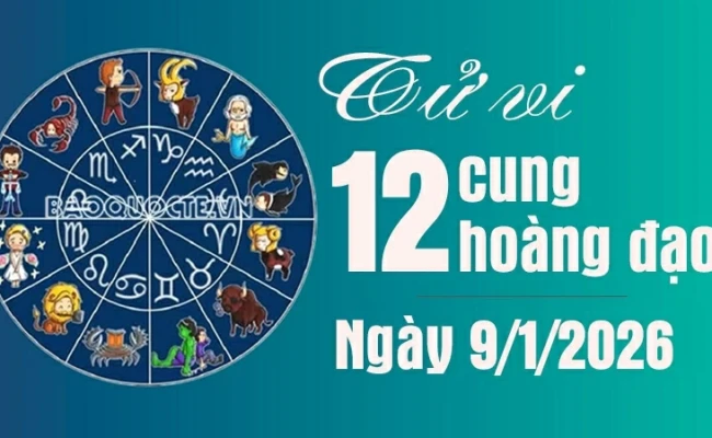 Tử vi 12 cung hoàng đạo Thứ Sáu ngày 9/1/2026: Song Ngư sự nghiệp thuận lợi