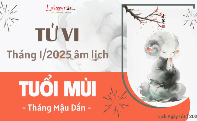 Tử vi tháng 1/2025 tuổi Mùi âm lịch: Thu hút nhiều tài lộc nhưng dễ vướng thị phi