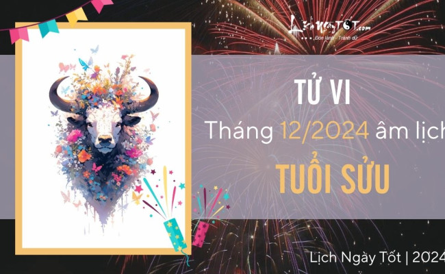 Tử vi tháng 12/2024 tuổi Sửu âm lịch: Vận trình trì trệ, vẫn còn nhiều nỗi lắng lo