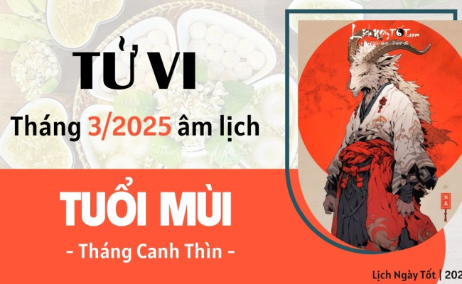 Tử vi tháng 3/2025 tuổi Mùi âm lịch: Có cảm giác bị kìm hãm, khó phát triển