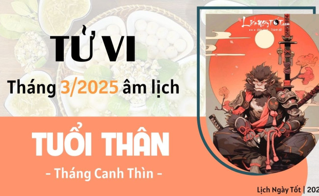Tử vi tháng 3/2025 tuổi Thân âm lịch: Chuẩn bị đón tin vui về cả DANH và LỢI
