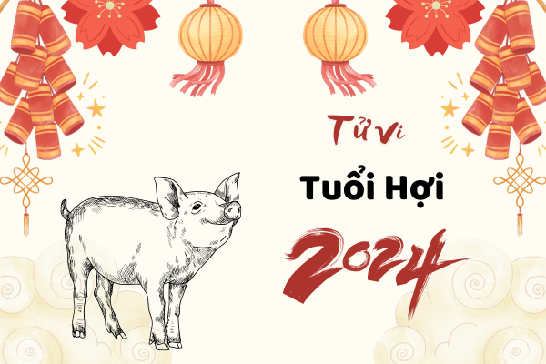 Tử vi tháng 7/2024 tuổi Hợi âm lịch: Tiền dư dả, bất chấp hoàn cảnh nhiều chướng ngại tháng Cô hồn