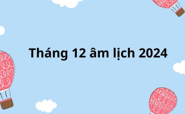 Xem ngày tốt xấu tháng 12 năm 2024 để cuối năm việc lớn thành công mỹ mãn