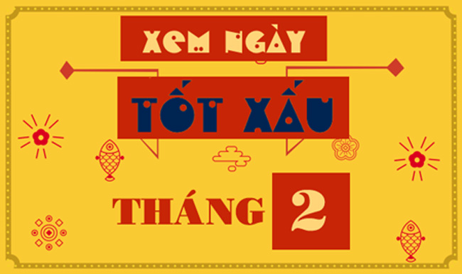Xem ngày tốt xấu tháng 2 năm 2025
