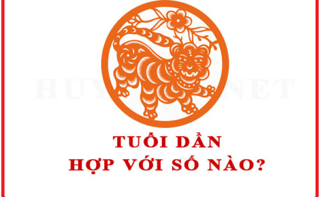 Tuổi Dần hợp với số nào theo phong thuỷ