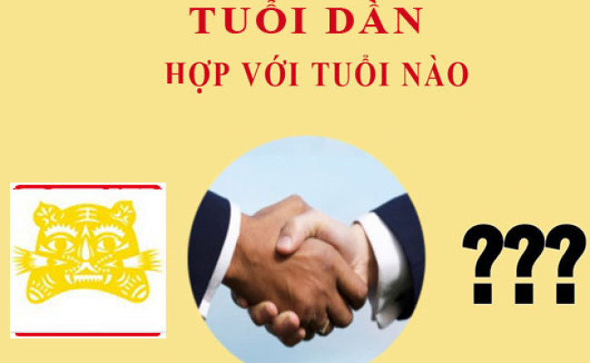 Tuổi Dần hợp với tuổi nào?