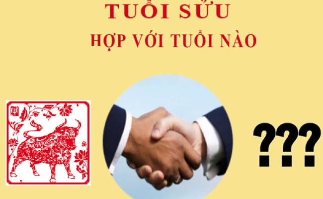 Tuổi Sửu hợp với tuổi nào?