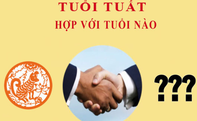 Tuổi Tuất hợp với tuổi nào?