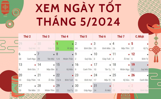 Danh sách ngày tốt tháng 5 năm 2024 để làm nhà, cưới hỏi, xuất hành