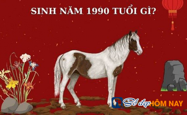 Sinh năm 1990 mệnh gì? Giải mã vận mệnh người tuổi Canh Ngọ