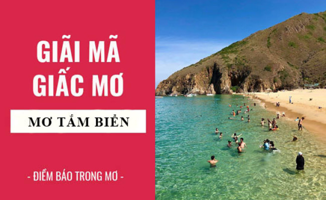 Giải mã giấc mơ: Nằm mơ tắm biển, bãi biển điềm báo gì, lành hay dữ? con số liên quan