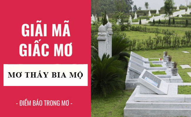 Giải mã giấc mơ: Nằm mơ thấy bia mộ, bia đá, mồ mả điềm báo gì, lành hay dữ? con số liên quan