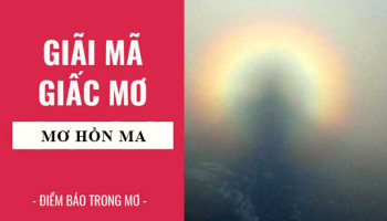 Giai-ma-giac-mo-Nam-mo-thay-bong-ma-hon-ma-diem-bao-gi-lanh-hay-du-con-so-lien-quan-5881