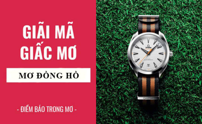 Giải mã giấc mơ: Nằm mơ thấy đồng hồ điềm báo gì, lành hay dữ? con số liên quan