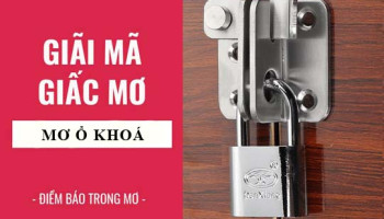 Giai-ma-giac-mo-Nam-mo-thay-khoa-o-khoa-diem-bao-gi-lanh-hay-du-con-so-lien-quan-7424