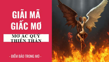 Giai-ma-giac-mo-Nam-mo-thay-ma-quy-thien-than-va-ac-quy-diem-bao-gi-lanh-hay-du-con-so-lien-quan-5239