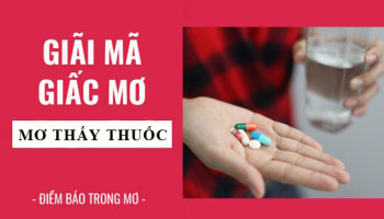 Giai-ma-giac-mo-Nam-mo-thay-thuoc-uong-thuoc-diem-bao-gi-lanh-hay-du-con-so-lien-quan-6095