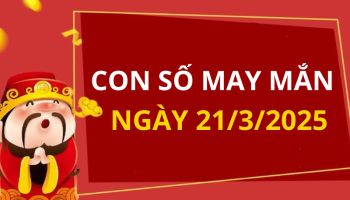 con-so-may-man-ngay-hom-nay-21032025-cua-12-con-giap