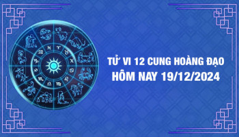 tu-vi-12-cung-hoang-dao-thu-nam-ngay-19122024-song-tu-tai-loc-khoi-sac-297788