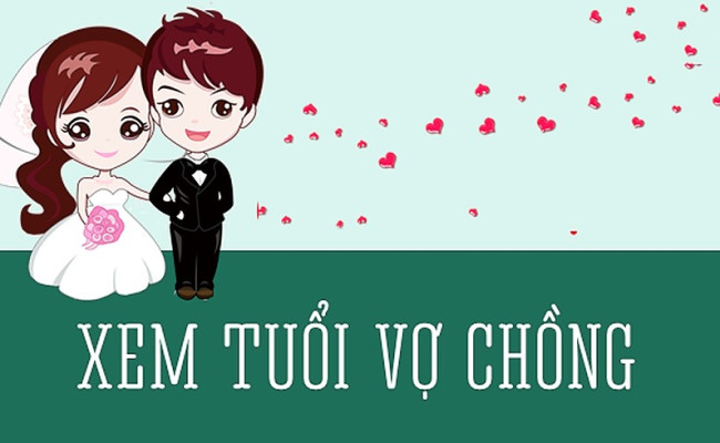 Xem tuổi vợ chồng hợp nhau hay không?